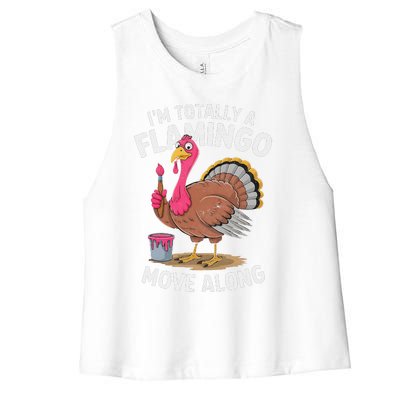 IM Totally A Flamingo Move Along Funny Thanksgiving Turkey Women's Racerback Cropped Tank