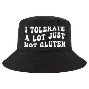 I Tolerate A Lot Just Not Gluten Cool Comfort Performance Bucket Hat