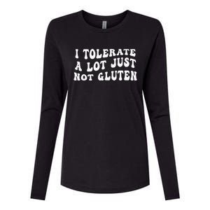 I Tolerate A Lot Just Not Gluten Womens Cotton Relaxed Long Sleeve T-Shirt