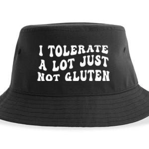 I Tolerate A Lot Just Not Gluten Sustainable Bucket Hat