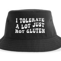 I Tolerate A Lot Just Not Gluten Sustainable Bucket Hat