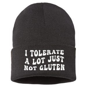 I Tolerate A Lot Just Not Gluten Sustainable Knit Beanie