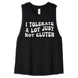 I Tolerate A Lot Just Not Gluten Women's Racerback Cropped Tank