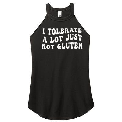 I Tolerate A Lot Just Not Gluten Women’s Perfect Tri Rocker Tank