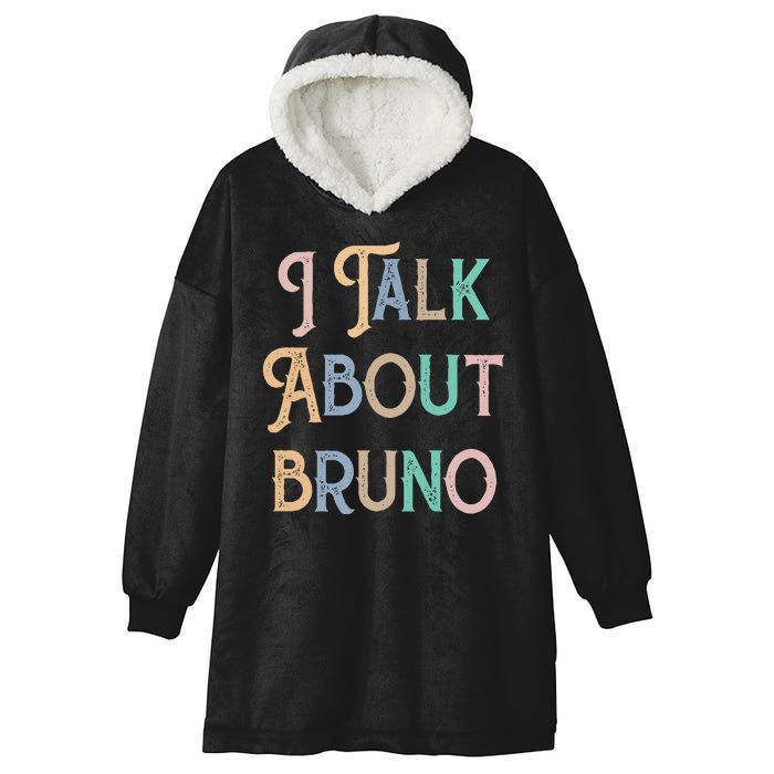 I Talk About Bruno Colorful Hooded Wearable Blanket