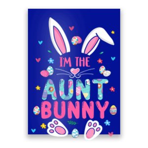 I'm The Aunt Bunny Happy Easter Cute Aunt Bunny Lover Gift Poster