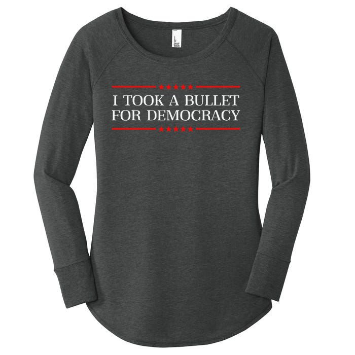 I Took A Bullet For Democracy Expresident Saying Election Women's Perfect Tri Tunic Long Sleeve Shirt