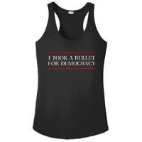 I Took A Bullet For Democracy Expresident Saying Election Ladies PosiCharge Competitor Racerback Tank