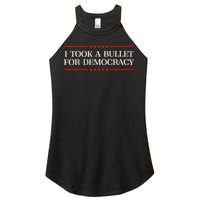 I Took A Bullet For Democracy Expresident Saying Election Women's Perfect Tri Rocker Tank