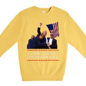 I Took A Bullet For Democracy Expresident Saying Election Premium Crewneck Sweatshirt