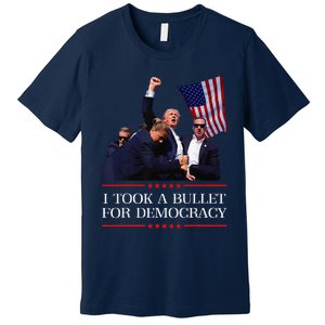 I Took A Bullet For Democracy Expresident Saying Election Premium T-Shirt