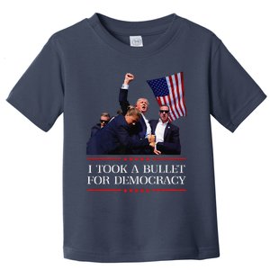 I Took A Bullet For Democracy Expresident Saying Election Toddler T-Shirt