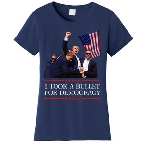 I Took A Bullet For Democracy Expresident Saying Election Women's T-Shirt