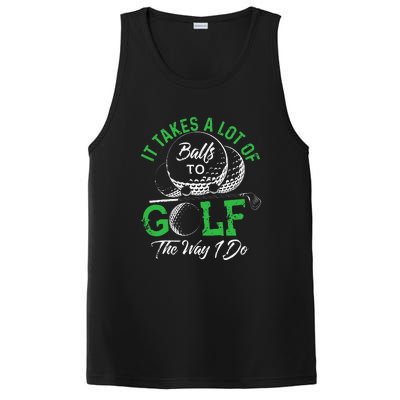 It Takes A Lot Of Balls To Golf The Way I Do Funny Golf PosiCharge Competitor Tank