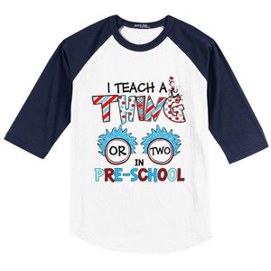 I Teach A Thing Or Two In Pre School Back To School Team Baseball Sleeve Shirt