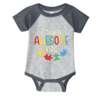 I Teach Awesome Autism Special Education Teacher Infant Baby Jersey Bodysuit