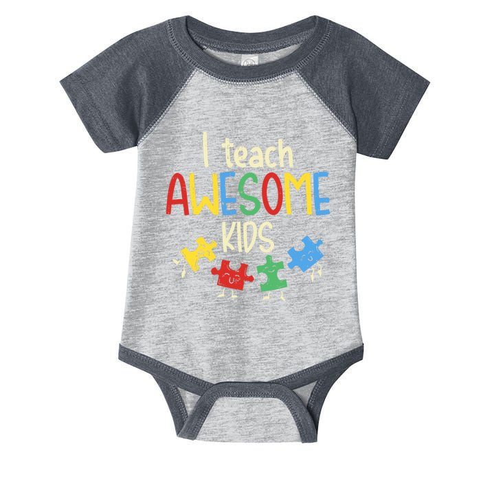 I Teach Awesome Autism Special Education Teacher Infant Baby Jersey Bodysuit