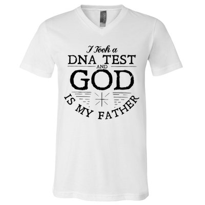 I Took A Dna Test God Is My Father Jesus Christian V-Neck T-Shirt