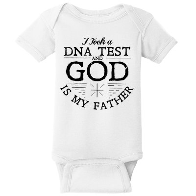 I Took A Dna Test God Is My Father Jesus Christian Baby Bodysuit