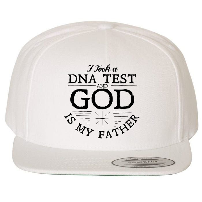 I Took A Dna Test God Is My Father Jesus Christian Wool Snapback Cap