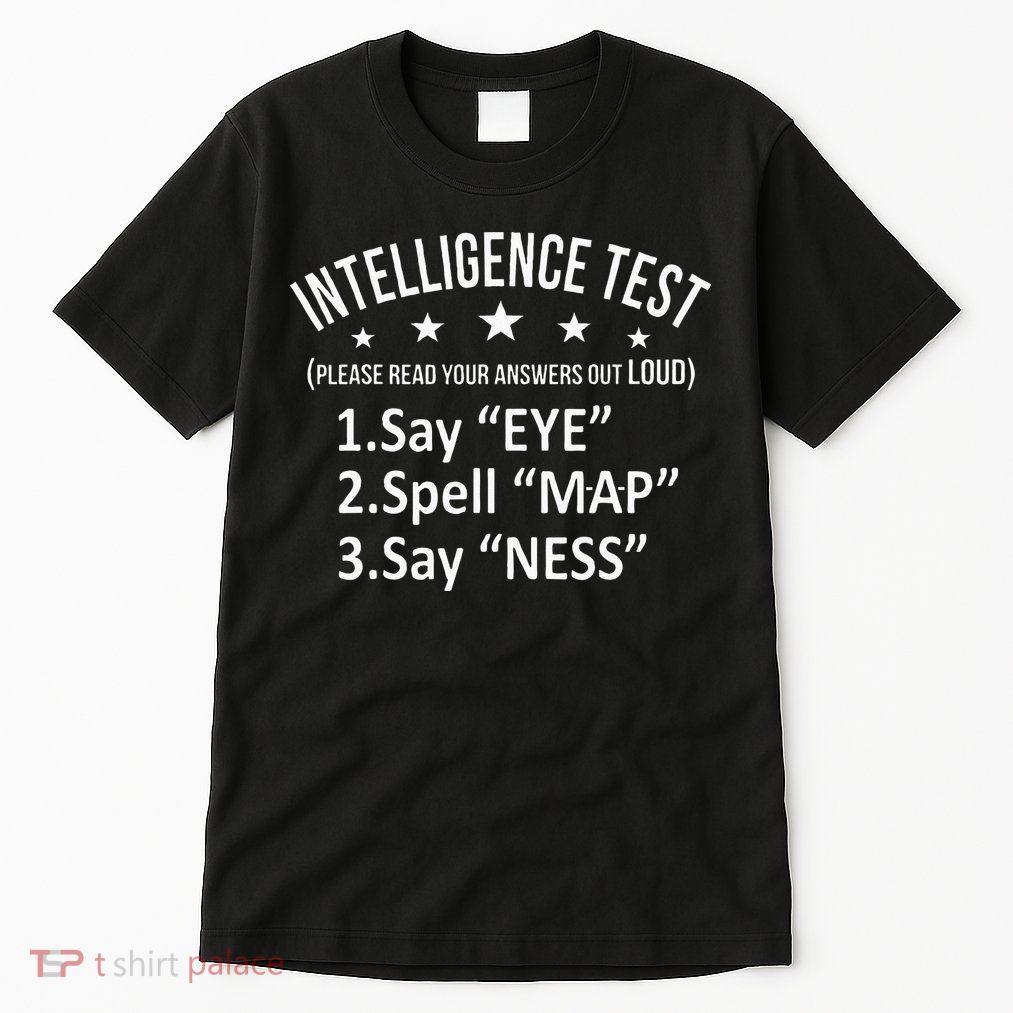 Intelligence Test Adult Humor Funny Sarcasm Graphic Tall T-Shirt