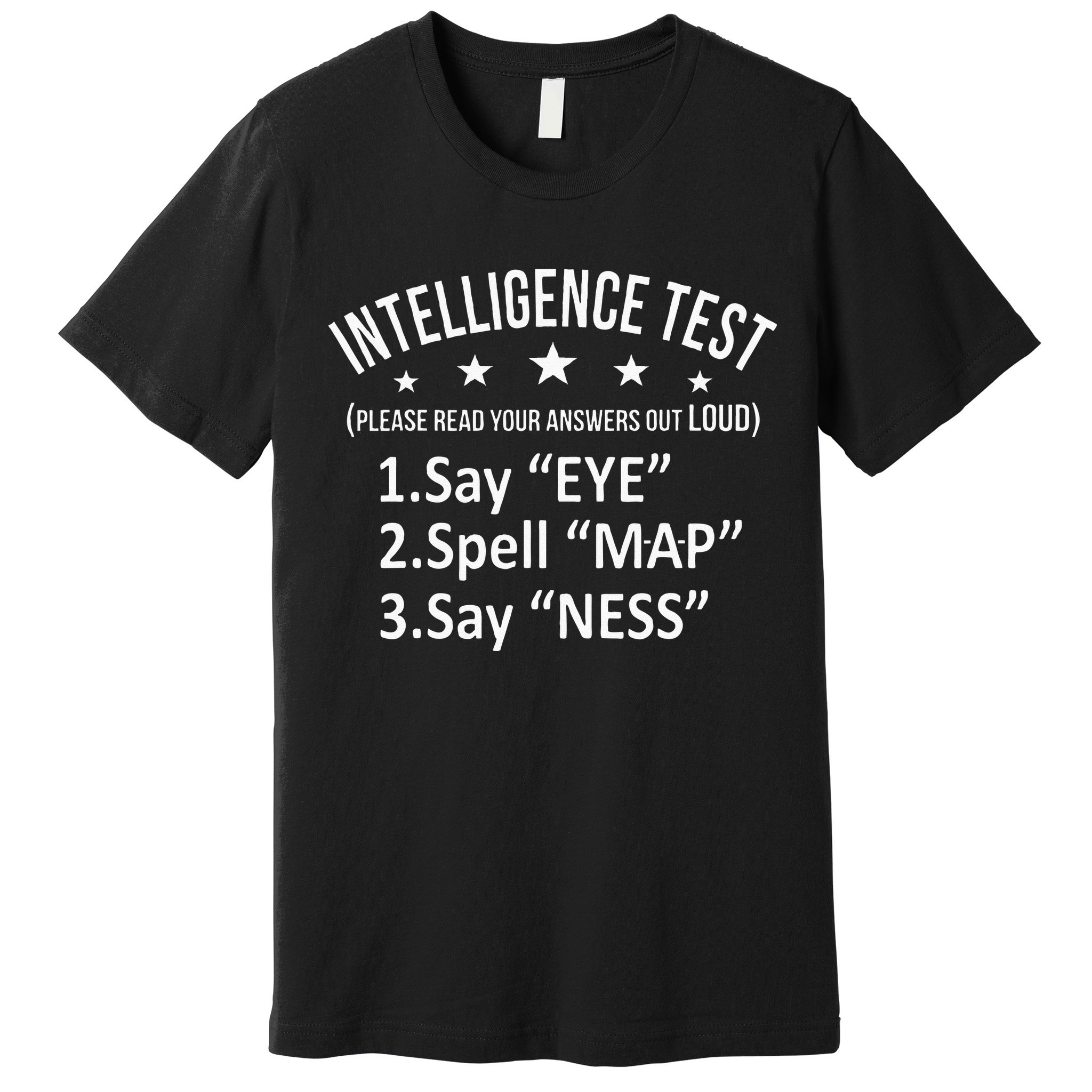 Intelligence Test Adult Humor Funny Sarcasm Graphic Premium T-Shirt