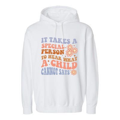 It Takes A Special Person To Hear What A Cannot Say Gift Garment-Dyed Fleece Hoodie