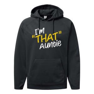 Im That Auntie Funny Best Aunt Performance Fleece Hoodie