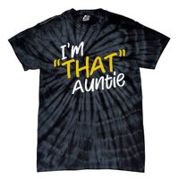 Im That Auntie Funny Best Aunt Tie-Dye T-Shirt