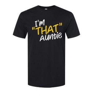 Im That Auntie Funny Best Aunt Softstyle CVC T-Shirt