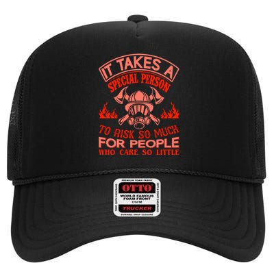 It Takes A Special Person To Risk So Much For People Who Care So Little High Crown Mesh Back Trucker Hat