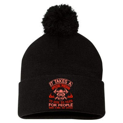 It Takes A Special Person To Risk So Much For People Who Care So Little Pom Pom 12in Knit Beanie