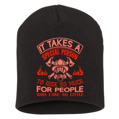 It Takes A Special Person To Risk So Much For People Who Care So Little Short Acrylic Beanie