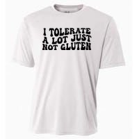 I Tolerate A Lot Just Not Gluten Cooling Performance Crew T-Shirt