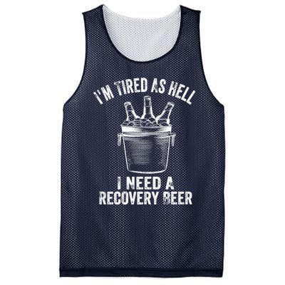 I'm Tired As Hell I Need A Recovery Beer Premium Mesh Reversible Basketball Jersey Tank