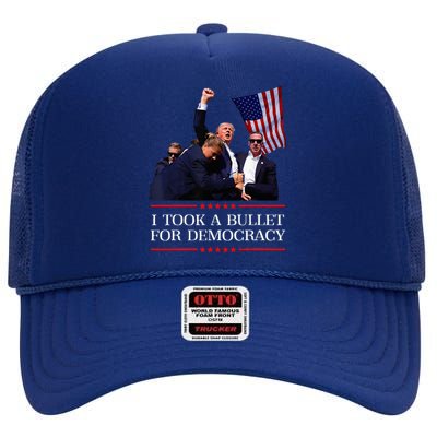 I Took A Bullet For Democracy Expresident Saying Election High Crown Mesh Back Trucker Hat