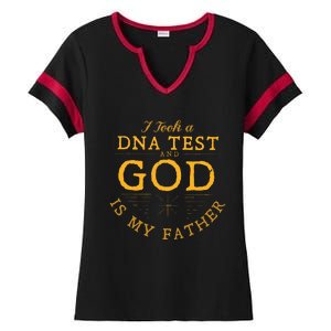 I Took A Dna Test God Is My Father Jesus Christian Ladies Halftime Notch Neck Tee