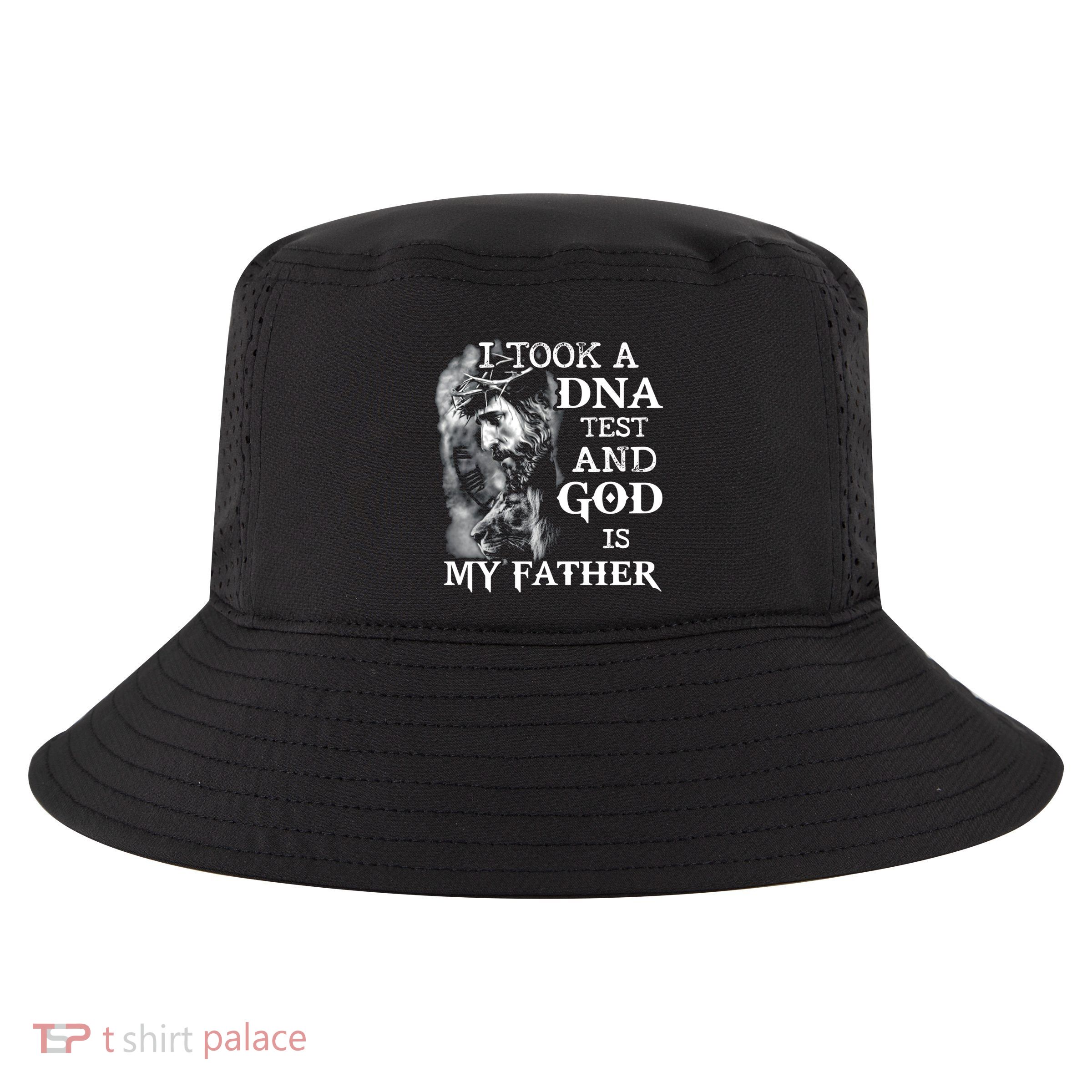 I Took A Dna Test And God Is My Father Cool Comfort Performance Bucket Hat