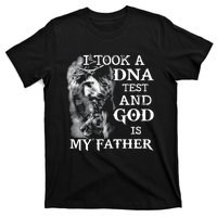 I Took A Dna Test And God Is My Father T-Shirt