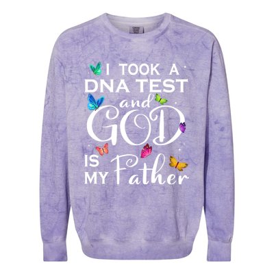 I Took A Dna Test And God Is My Father Colorblast Crewneck Sweatshirt