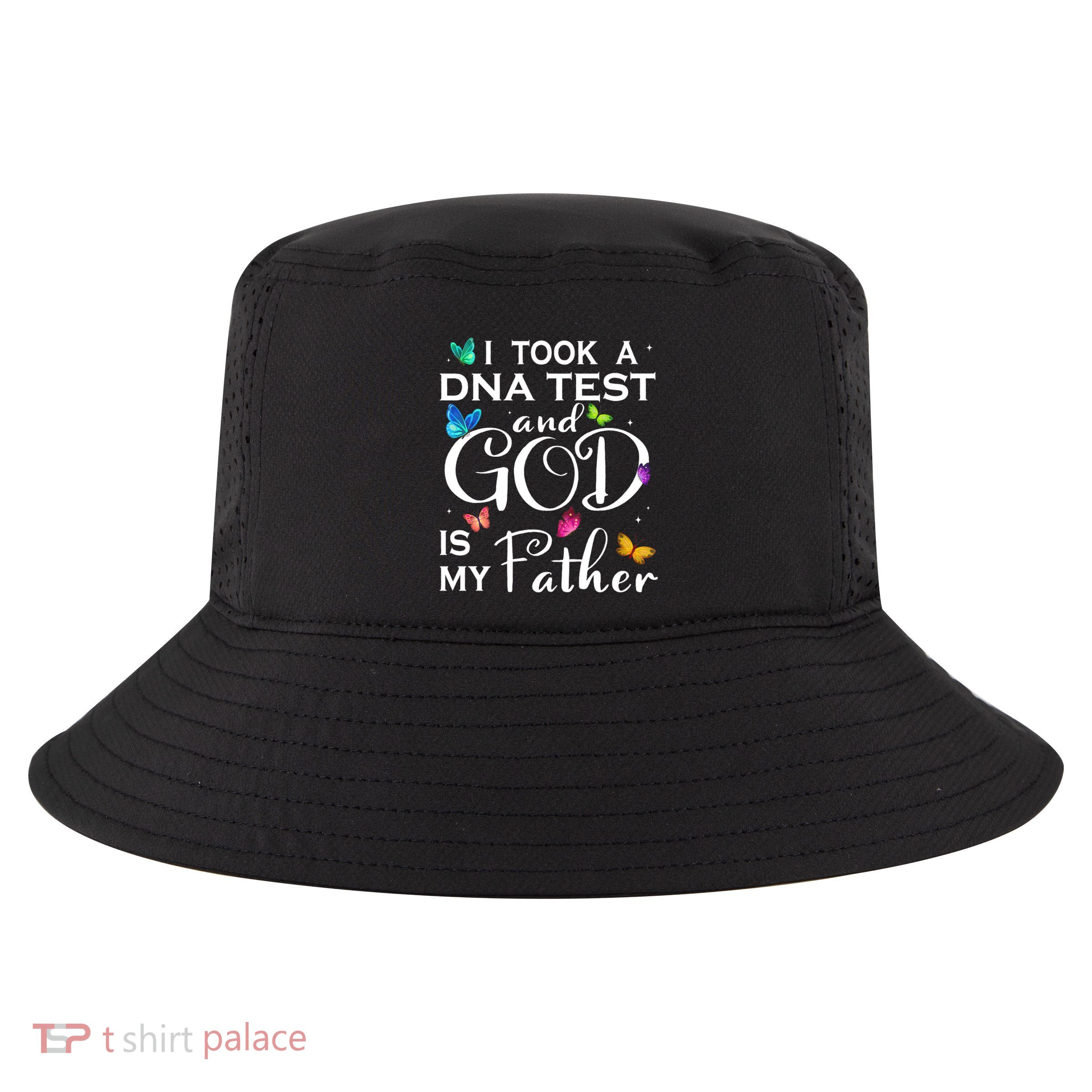 I Took A Dna Test And God Is My Father Cool Comfort Performance Bucket Hat