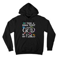 I Took A Dna Test And God Is My Father Hoodie