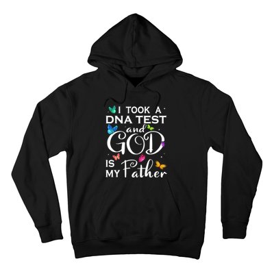 I Took A Dna Test And God Is My Father Hoodie