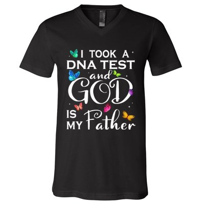 I Took A Dna Test And God Is My Father V-Neck T-Shirt