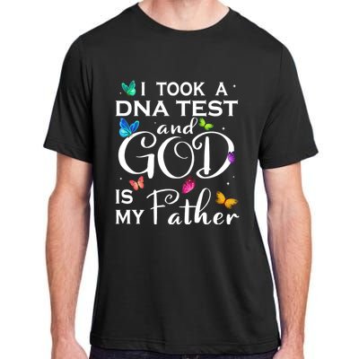 I Took A Dna Test And God Is My Father Adult ChromaSoft Performance T-Shirt