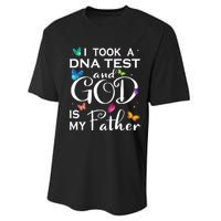 I Took A Dna Test And God Is My Father Performance Sprint T-Shirt