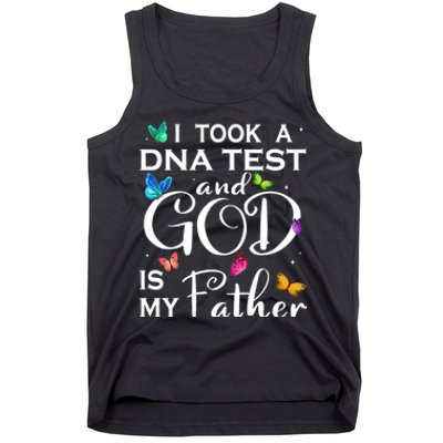 I Took A Dna Test And God Is My Father Tank Top