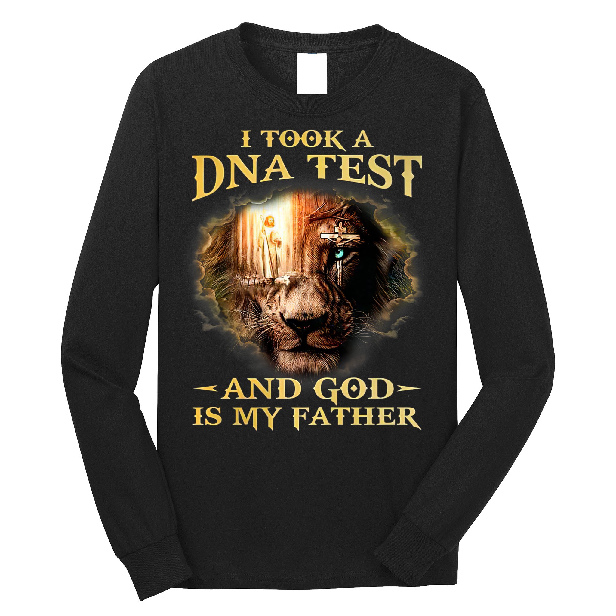 I Took A Dna Test And God Is My Father Lion Jesus Long Sleeve Shirt