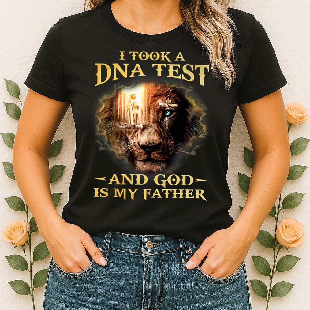 I Took A Dna Test And God Is My Father Lion Jesus Womens T-Shirt