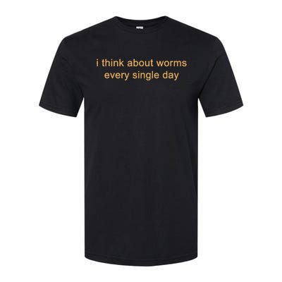 I Think About Worms Every Single Days Softstyle CVC T-Shirt